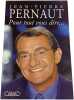 Pour tout vous dire. Jean-Pierre Pernaut