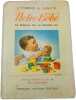 Notre B&eacute;b&eacute;. Dr. Edmond G. Lawler