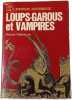 Loups-garous et vampires. Roland Villeneuve