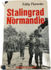 Stalingrad en Normandie. Eddy Florentin