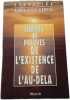 Indices et preuves de l'existence de l'au-del&agrave;. Andrea Sardos Albertini