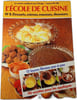L'&Eacute;cole de cuisine N&deg; 8. Desserts cr&egrave;mes mousses douceurs. 