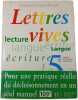Lettres vives 5e. Catherine Bor&eacute;  Line Carpentier  Paule Collet