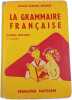La grammaire fran&ccedil;aise cours moyen 1re ann&eacute;e. David-Haisse-Bouret