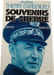 Souvenirs de guerre. Amiral Thierry d'Argenlieu