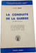 La conduite de la guerre de 1789 &agrave; nos jours. J. F. C. Fuller