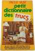 Petit dictionnaire des trucs. Paule Vani