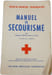 Manuel de secourisme. Norbert Vieux et Pierre Jolis