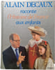 Alain Decaux raconte l'Histoire de France aux enfants. Alain Decaux