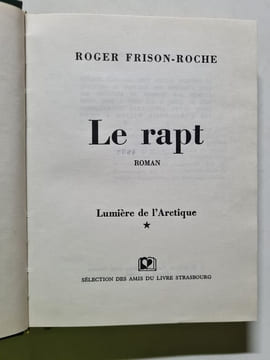 Le rapt. ROGER FRISON-ROCHE