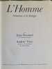 L'Homme Initiation &agrave; la biologie. Jean Rostand et Andr&eacute;e T&eacute;try