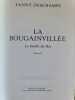 La Bougainvill&eacute;e. FANNY DESCHAMPS