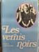 Les vernis noirs. Sirkku Larrivoire