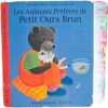 Les Animaux Pr&eacute;f&eacute;r&eacute;s de Petit Ours Brun. Dani&egrave;le Bour &middot; Marie Aubinais