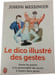 Le dico illustr&eacute; des gestes. Joseph Messinger
