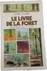 Le livre de la for&ecirc;t. James Gourier