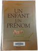 Un enfant un pr&eacute;nom. Michel Chabot