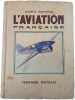 L'aviation fran&ccedil;aise. Maurice Percheron