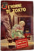 L'homme de Tokyo. Hans Otto Meissner