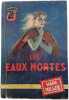 Les eaux mortes. Wade Miller