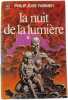 La nuit de la lumi&egrave;re. Philip Jos&eacute; Farmer