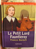 Le Petit Lord Fauntleroy. Frances Burnett