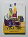 Bienfaisant vinaigre. Christine Pr&eacute;vost