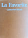 La Favorite. Catherine Rihoit