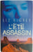 L'&eacute;t&eacute; assassin. Liz Rigbey