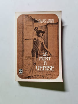 La mort à Venise. Thomas Mann