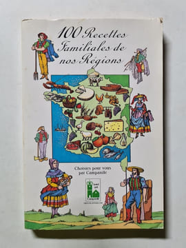 100 Recettes Familiales de nos Régions. undefined