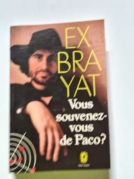 Vous souvenez-vous de Paco. Exbrayat