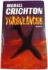 Turbulences. Michael Crichton