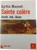 Sainte col&egrave;re. Lytta Basset