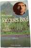 Jacques Brel va bien il dort aux Marquises. Pierre Berruer