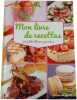 Mon livre de recettes 500 plats d&eacute;licieux pour tous. PIERRE DE SOLEIL
