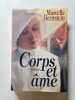 Corps et &acirc;me. Marcelle Bernstein