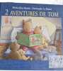 2 aventures de Tom. Marie-Aline Bawin - Christophe Le Masne