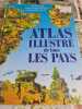 Atlas illustr&eacute; de tous les pays. Georges Jean  Marie-Raymond Farr&eacute;  Jacques Drimaracci