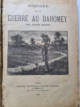 Histoire de la guerre au Dahomey. Alfred Barbou
