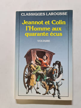 Jeannot et Colin l'Homme aux quarante écus. Voltaire