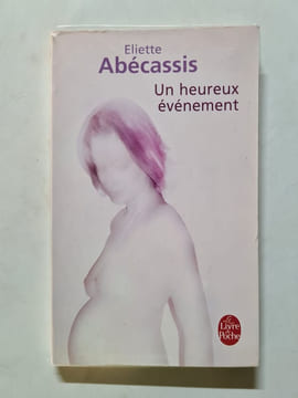 Un heureux événement. Eliette Abécassis