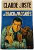 Le braco du Vaccar&egrave;s. Claude Joste