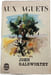 Aux aguets. JOHN GALSWORTHY