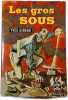 Les gros sous. YVES GIBEAU