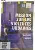 Mission sur les violences urbaines. Sophie Body-Gendrot  Nicole Le Guennec avec la participation de Michel Herrou