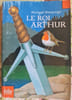 Le roi Arthur. Michael Morpurgo
