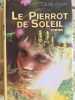 Le Pierrot de Soleil. Claude Vincent