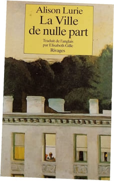 La Ville de nulle part. Alison Lurie