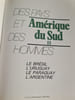 Am&eacute;rique du Sud II : Des pays et des hommes. 